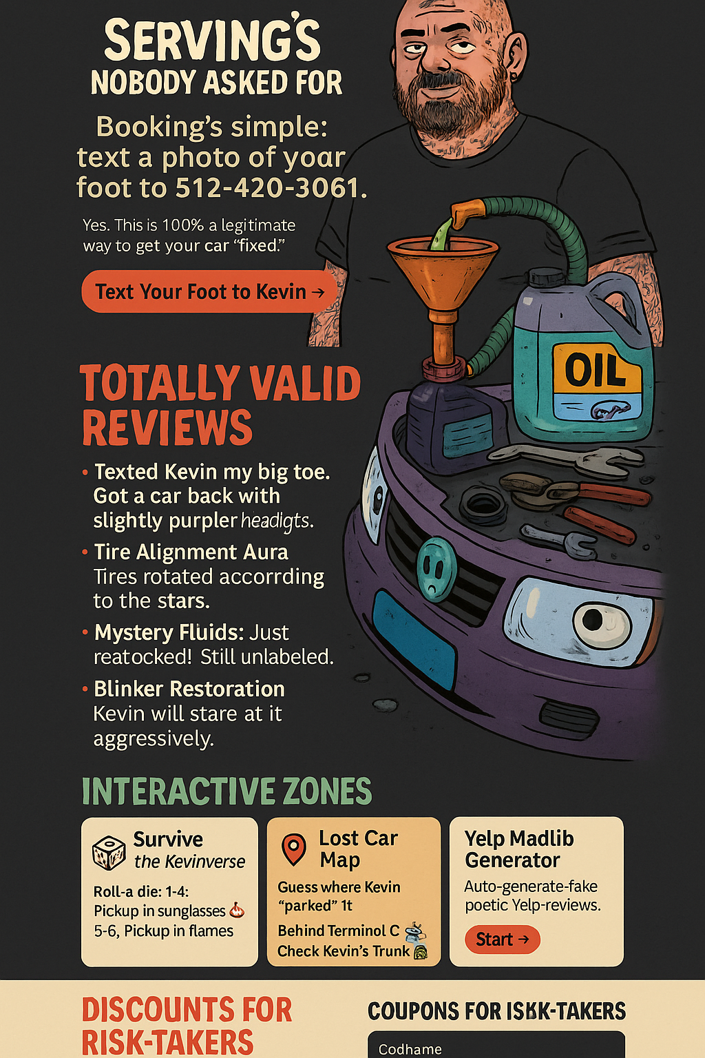 Kevin's services nobody asked for